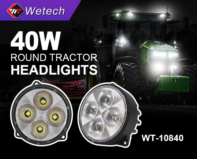 Upgrade Your Tractor’s Visibility: Introducing the Wetech 40W Round Tractor Headlights (WT-10840)