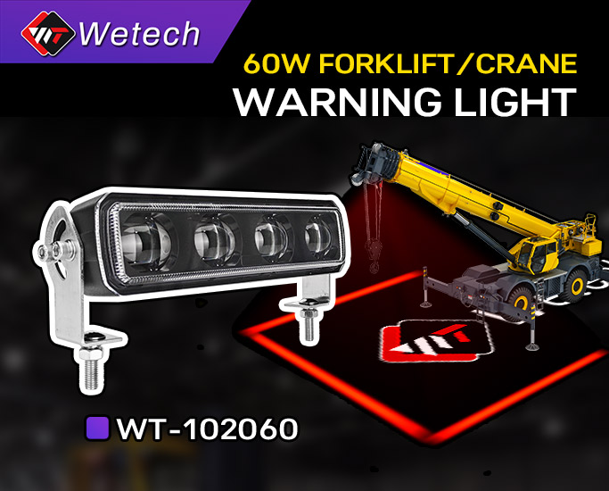 Wetech WT-102060: 60W Warning Light for Forklifts & Cranes – Maximize Safety on Your Worksite