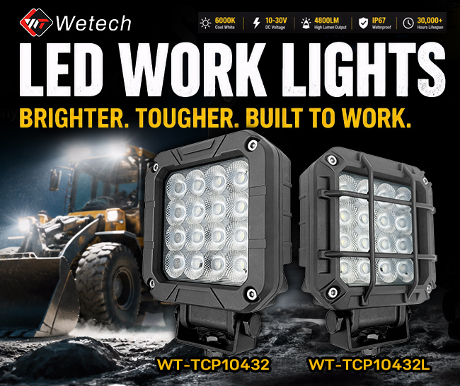 Brighter & Tougher Wetech LED Working Lights for Engineering Vehicles
